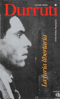 Durruti. La furia libertaria