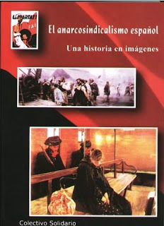 El anarcosindicalismo español. Una historia en imágenes