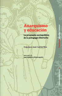 Anarquismo y educación. La propuesta sociopolítica de la pedagogía libertaria