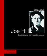 Joe Hill. Sindicalismo con banda sonora