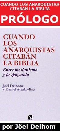 Cuando los Anarquistas citaban la Biblia. Entre mesianismo y propaganda - Prólogo