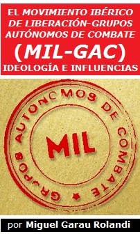 El Movimiento Ibérico de Liberación-Grupos Autónomos de Combate (MIL-GAC): ideología e influencias