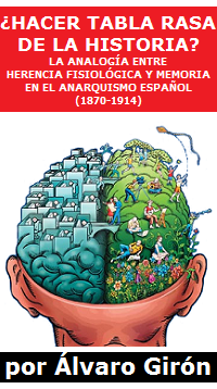 ¿Hacer tabla rasa de la historia?: La analogía entre herencia fisiológica y memoria en el anarquismo español (1870-1914)