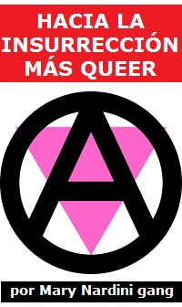 Hacia la insurrección más queer