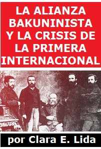 La Alianza bakuninista y la crisis de a Primera Internacional