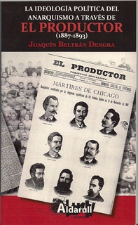 La ideología política del anarquismo a través de El Productor (1887-1893)