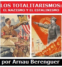 Los totalitarismos: el nazismo y el estalinismo