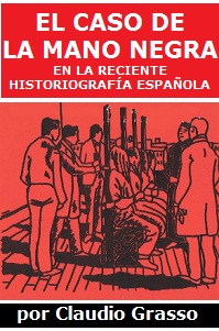 El caso de la Mano Negra en la reciente historiografía española