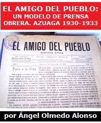El amigo del pueblo: un modelo de prensa obrera, Azuaga 1930-1933