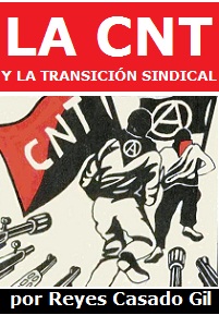 La CNT y la transición sindical