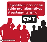 Es posible funcionar sin gobiernos: alternativas al parlamentarismo (Cuadernos de formación de CNT nº 2)