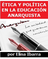 Ética y política en la educación anarquista