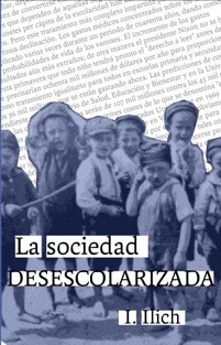 La sociedad desescolarizada