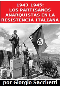 1943-1945: los partisanos anarquistas en la resistencia italiana