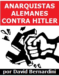 Anarquistas alemanes contra Hitler