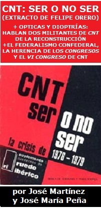 CNT: Ser o no ser (extracto de Felipe Orero)