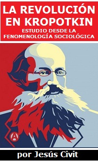 La Revolución en Kropotkin: Estudio desde la fenomenología sociológica