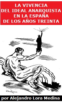 La vivencia del ideal anarquista en la España de los años treinta