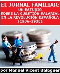 El jornal familiar: un estudio sobre la cuestión salarial en la revolución española (1936-1938)