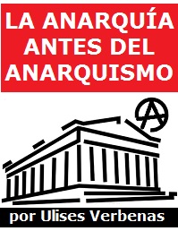 La anarquía antes del anarquismo