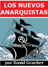 Los nuevos anarquistas