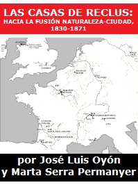 Las casas de Reclus: hacia la fusión naturaleza-ciudad, 1830-1871