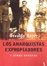 Los anarquistas expropiadores, y otros ensayos