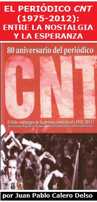 El periódico CNT (1975-2012): entre la nostalgia y la essperanza