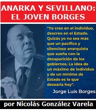 Anarka y sevillano: el joven Borges