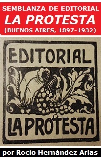 Semblanza de Editorial La Protesta (Buenos Aires, 1897-1932)