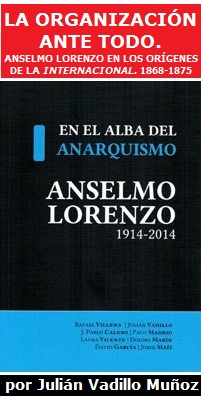 La organización ante todo. Anselmo Lorenzo en los orígenes de la internacional. 1868-1875