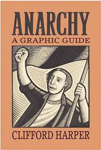 Anarchy: A graphic guide